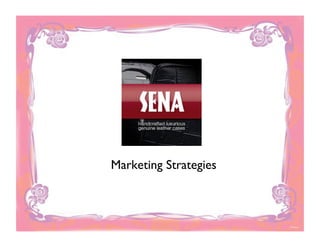 Marketing Strategies
 