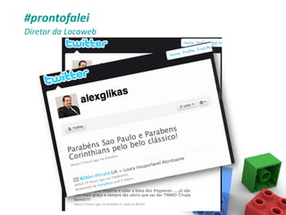 #prontofalei
Diretor da Locaweb
 