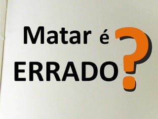 ?<br />?<br />MataréERRADO<br />