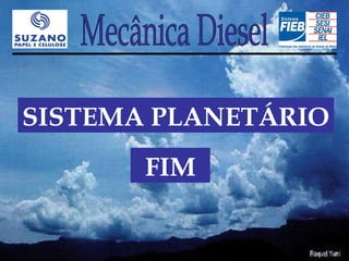 SISTEMA PLANETÁRIO
       FIM
 