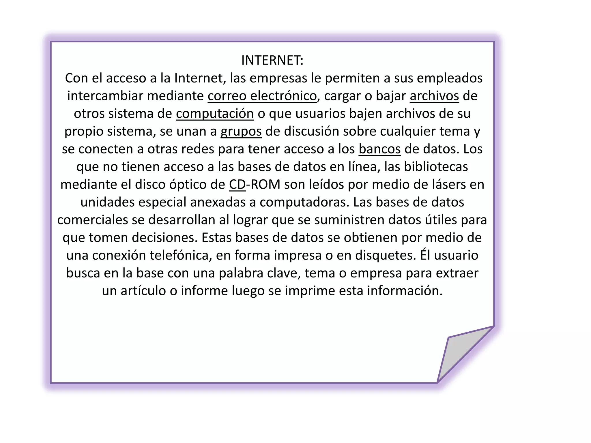 La mercadotecnia proporcionan informes de desempeño periódico , actualizaciones e informe de resultados . Los gerentes necesitan esto informes rutinarios para la planeación y control  de decisiones cotidianas .El sistema de informacion de mercadotecnia lo están descentralizando usando los últimos avances en microcomputadoras.SUBSISTEMA DE INTELIGENCIA DE MERCADEO. este subsistema es la utilización de información secundaria externa ya elaborada: procedente de libros, revistas, periódicos, censos, informes para recabar información, información relacionada con la organización y similares.SUBSISTEMA DE INVESTIGACIÓN DE MERCADOS. Este se refiere a estudios sobre situaciones específicas, que tienen a materializarse en exigencias de royectos individualesEs la función que vincula a consumidores, clientes y público con el mercadología a través de la información, la cual se utiliza para identificar los  problemas de mercado; para generar las medidas de mercadotecnia y para mejorar la compresión del proceso de mercadotecnia. La investigación de mercado especifica la información necesaria para resolver problemas de mercado..