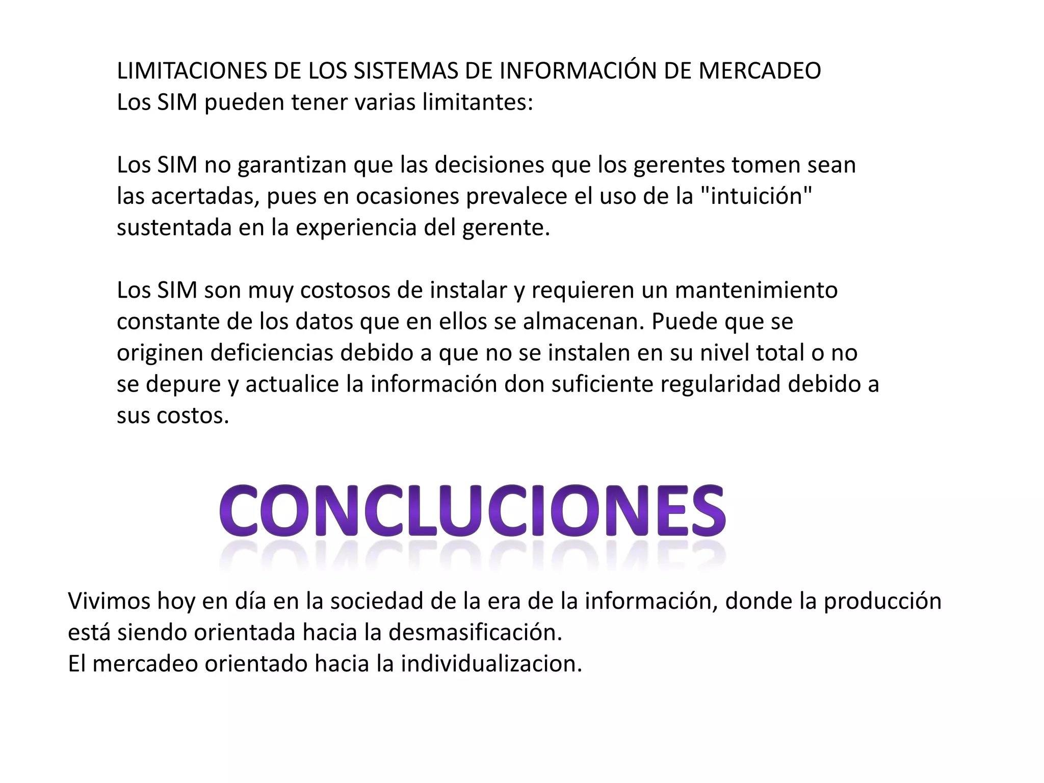 Mercado uno a unoPara que un Sistema de Información en Mercadeo resulte exitoso, requiere instrumentarse a través de programas a mediano y largo plazo que le permita a la empresa desarrollar relaciones durables con los prospectos y clientes.Antes de iniciar el desarrollo de Sistemas de Información de Mercadeo, es de primordial importancia establecer un Plan Estratégico de Mercadeo donde se fijen los objetivos y se establezcan los lineamientos que se deben seguir.El Mercadeo Uno a Uno, es una forma de mercadeo de relación directa, aunque no todo programa de relación directa es Mercadeo Uno a Uno. Para ser un mercadología genuinamente Uno a Uno se tiene que tener la capacidad y voluntad para cambiar la conducta de la compañía hacia los clientes individuales, y la información que de cada uno de ellos se desprende, basado en lo que aprendemos de ese cliente y las necesidades que nos expresa.