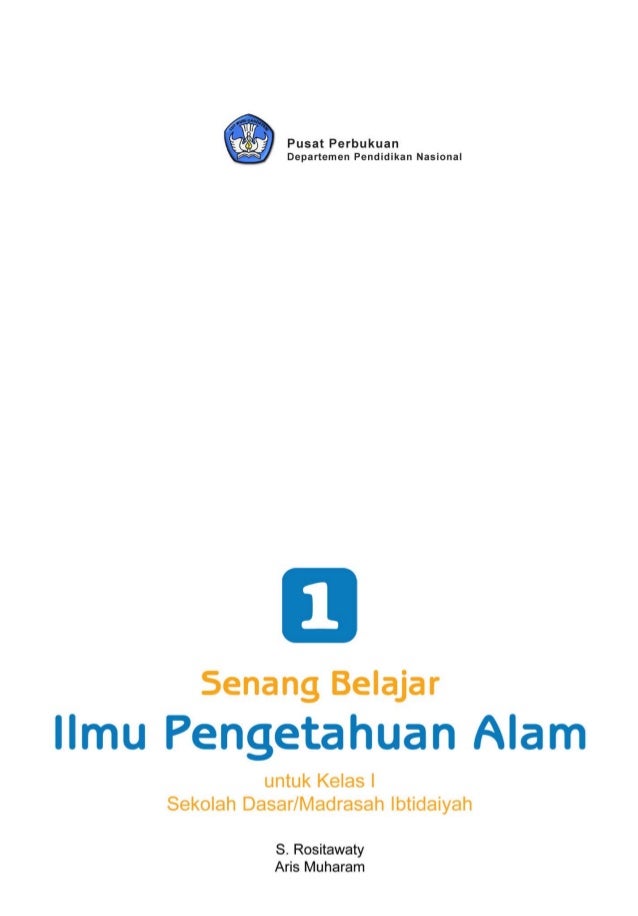 Senang belajar ilmu pengetahuan alam untuk kelas 1 - s 