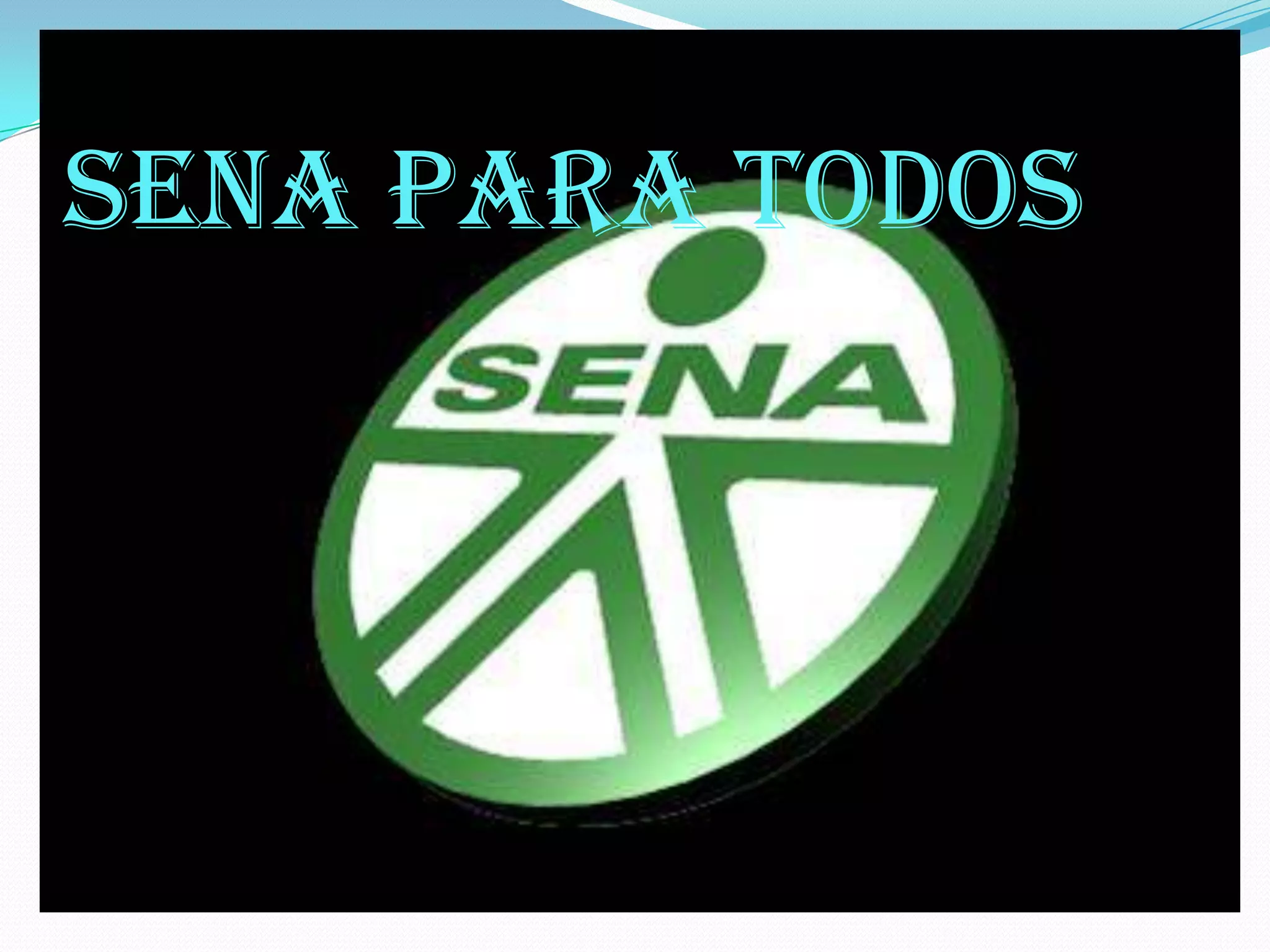 SENA PARA TODOS