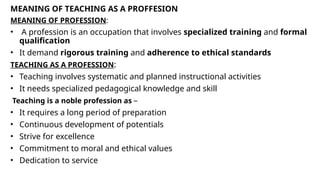 Teaching Profession Examples TEACHING AS A PROFESSION, CHARACTERISTICS.pptx