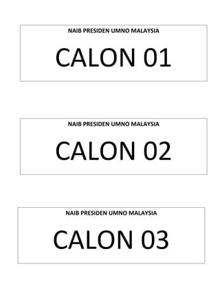 NAIB PRESIDEN UMNO MALAYSIA

CALON 01
NAIB PRESIDEN UMNO MALAYSIA

CALON 02
NAIB PRESIDEN UMNO MALAYSIA

CALON 03

 