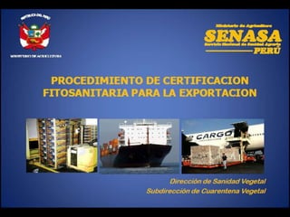 Procedimiento de certificación fitosanitaria para la exportación de frutas y vegetales