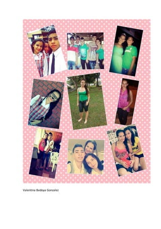 Valentina Bedoya Gonzalez
 