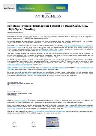 March 3, 2013




Senators Propose Transaction Tax Bill To Raise Cash, Slow
High-Speed Trading
Posted: 02/28/2013 5:14 pm ...