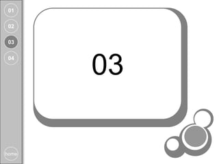 01

 02

 03




       03
 04




home
 