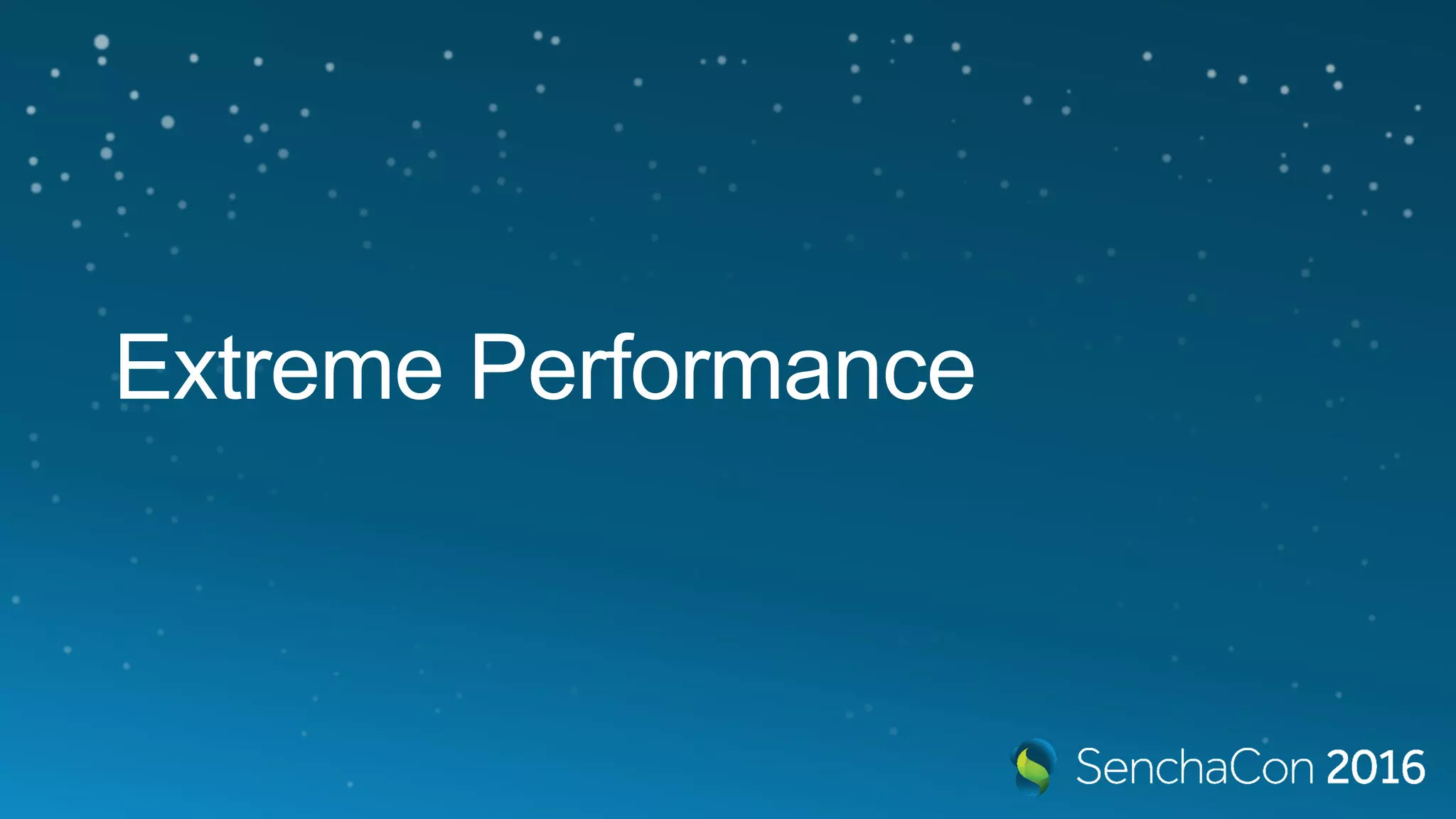 Extreme Performance
 