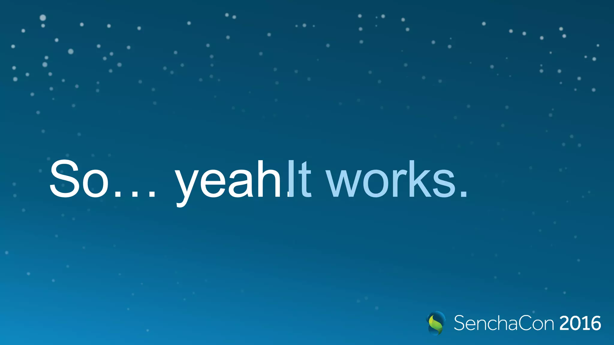 So… yeah.It works.
 