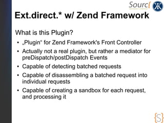 Ext.direct.* w/ Zend Framework
 