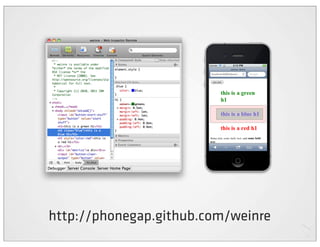 http://phonegap.github.com/weinre
 