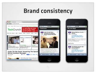 Brand consistency
 