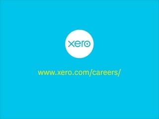 www.xero.com/careers/
 