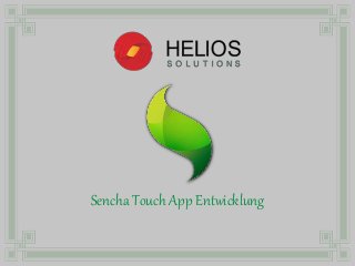 Sencha Touch App Entwicklung
 
