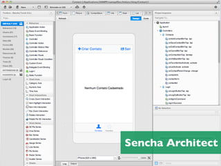 Sencha Architect

 