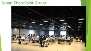 Japan SharePoint Group
2017/10/28 15
 