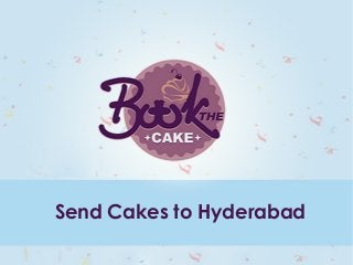 Send Cakes to Hyderabad
 
