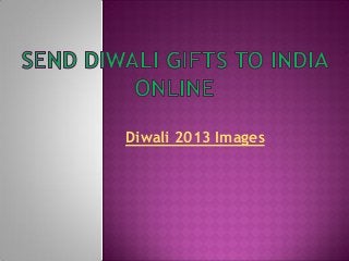 Diwali 2013 Images
 