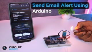 Build a Smart System to Send Email Notifications using Arduino Easily ...