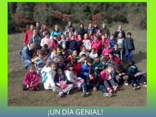 ¡UN DÍA GENIAL!
 