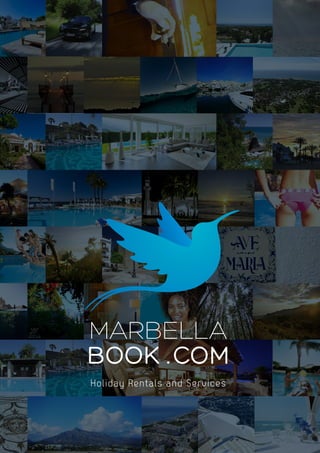 MARBELLA 
BOOK .COM 
Holiday Rentals and Services 
 