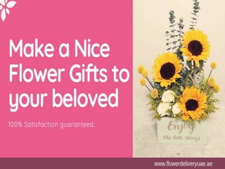 Send gifts to your loved ones with flower deliveryuae!