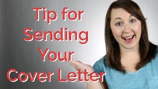 3 Tips For Sending Your Cover Letter | CareerHMO
