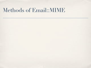 Methods of Email::MIME
 