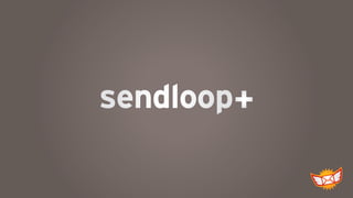 Sendlooop Plus Ayrılcalıklı Eposta Pazarlama Ajans Hizmeti