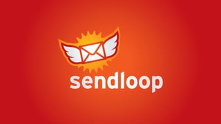 What's Sendloop?
