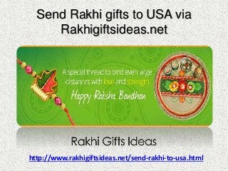 Send Rakhi gifts to USA via
Rakhigiftsideas.net
http://www.rakhigiftsideas.net/send-rakhi-to-usa.html
 