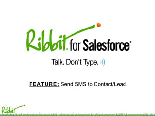 FEATURE:  Send SMS to Contact/Lead 