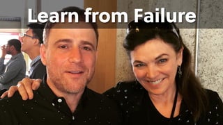 Learn from Failure
 