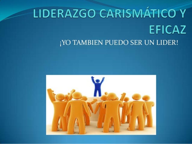 LIDERAZGO CARISMÁTICO