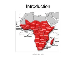 Introduction 
Mardi 19 Aout 2014 
 