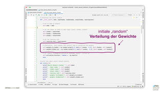 initiale „random“
Verteilung der Gewichte
 