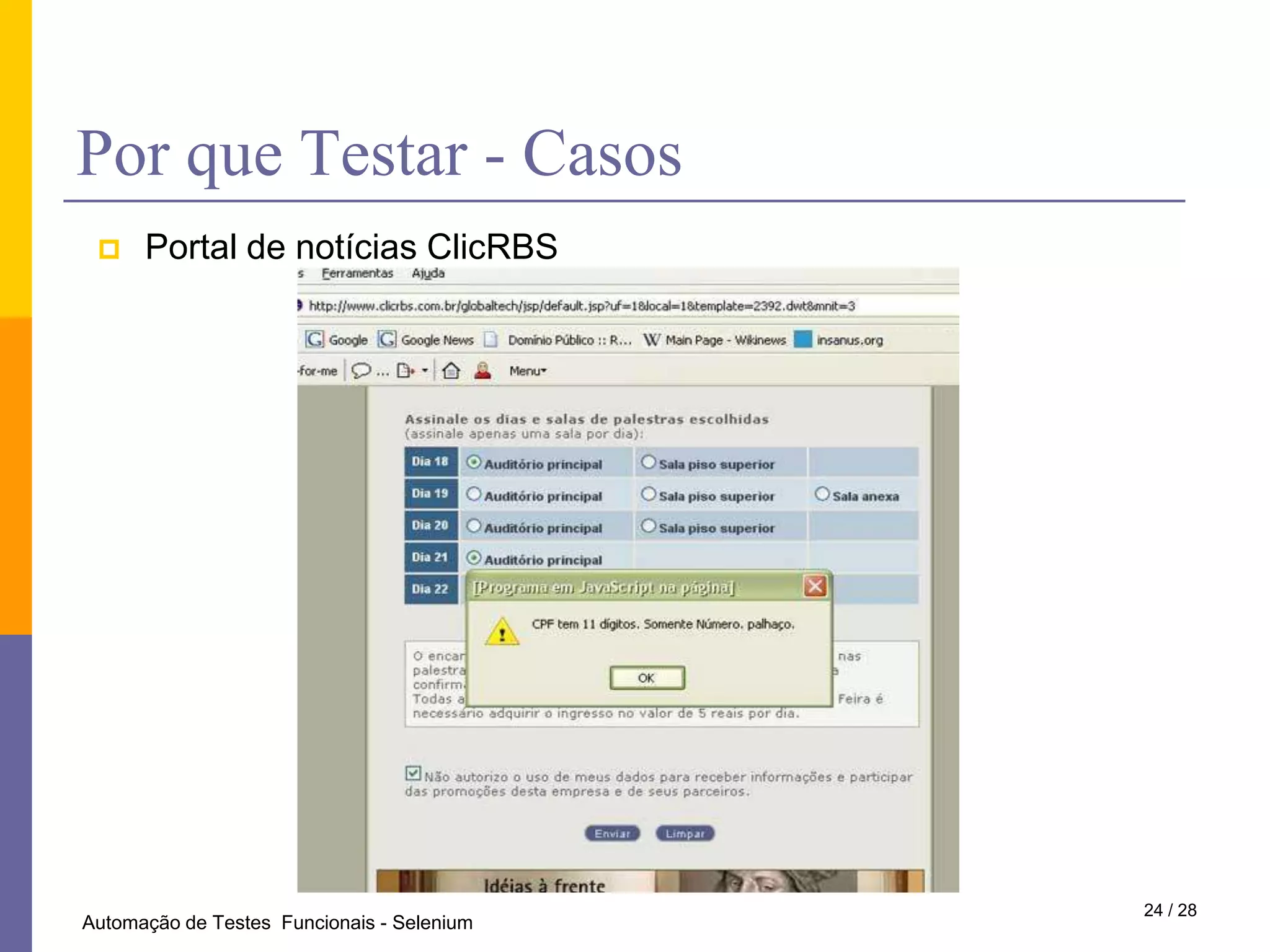 Misturou, em cálculos, valores com medidas de tamanho diferentes