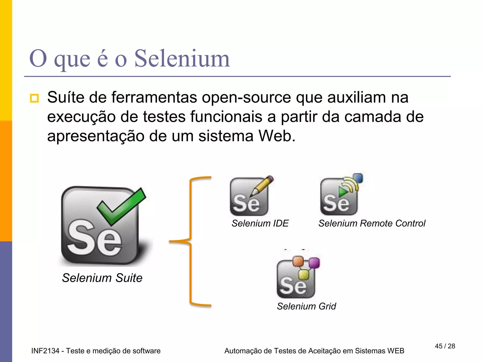 A ferramenta não é a solução de todos os problemas"UM TOLO COM UMA FERRAMENTA AINDA É UM TOLO"28 / 28Automação de Testes  Funcionais - Selenium