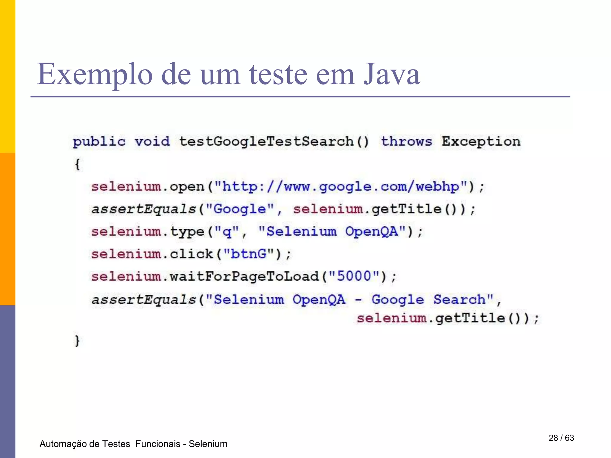 O que é o Selenium46 / 28INF2134 - Teste e medição de software 		Automação de Testes de Aceitação em Sistemas WEBFuncionanos principais browser´s, plataformas e linguagens:Por que este nome ?47 / 28Automação de Testes  Funcionais - Selenium