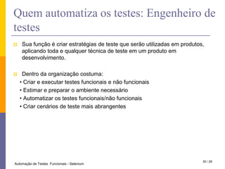 Automação de Teste Funcionais - Selenium Slide 35