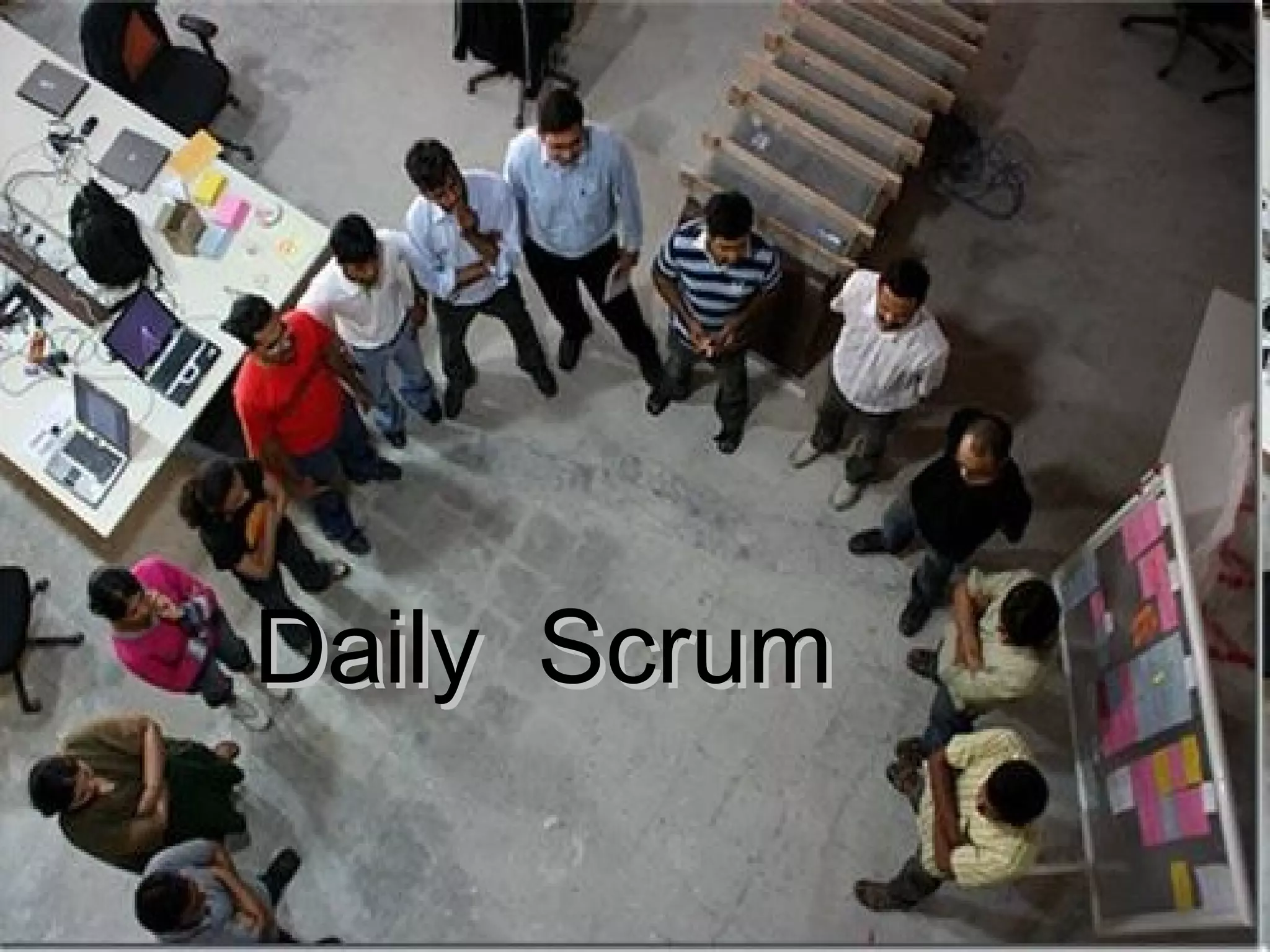 Daily  Scrum 