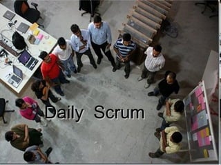 Daily  Scrum 