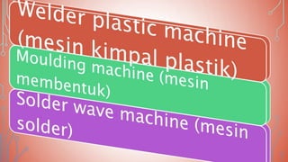 MENGENDALIKAN KEROSAKAN MESIN“CONDUCT MACHINE BREAKDOWN”