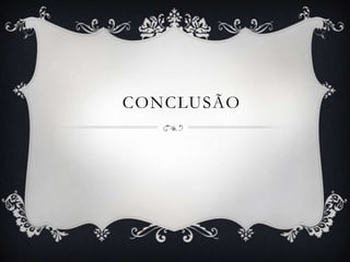 CONCLUSÃO
 