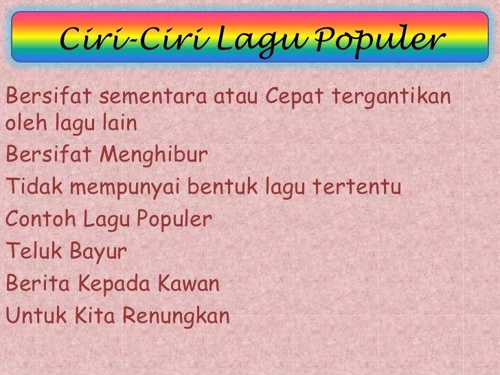 Sebutkan Ciri Ciri Lagu Daerah Di Indonesia Sebutkan Mendetail