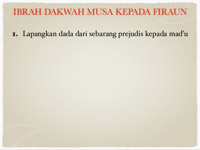 SENI KOMUNIKASI DAIE MAD'U : IBRAH DIALOG MUSA DAN FIRAUN