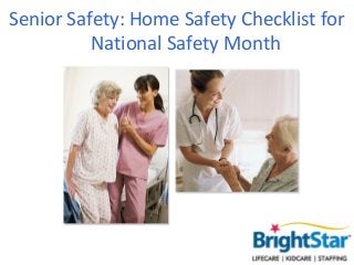 Senior Safety: Home Safety Checklist for
National Safety Month
 